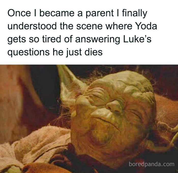 A funny dad meme showing Yoda tired from answering questions, illustrating wholesome and funny dads doing their best.