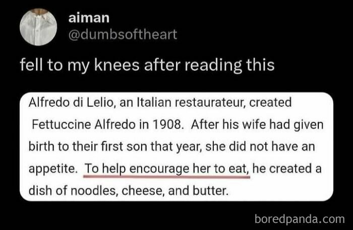 Tweet about Alfredo di Lelio creating Fettuccine Alfredo to encourage his wife to eat, promoting very important positivity.
