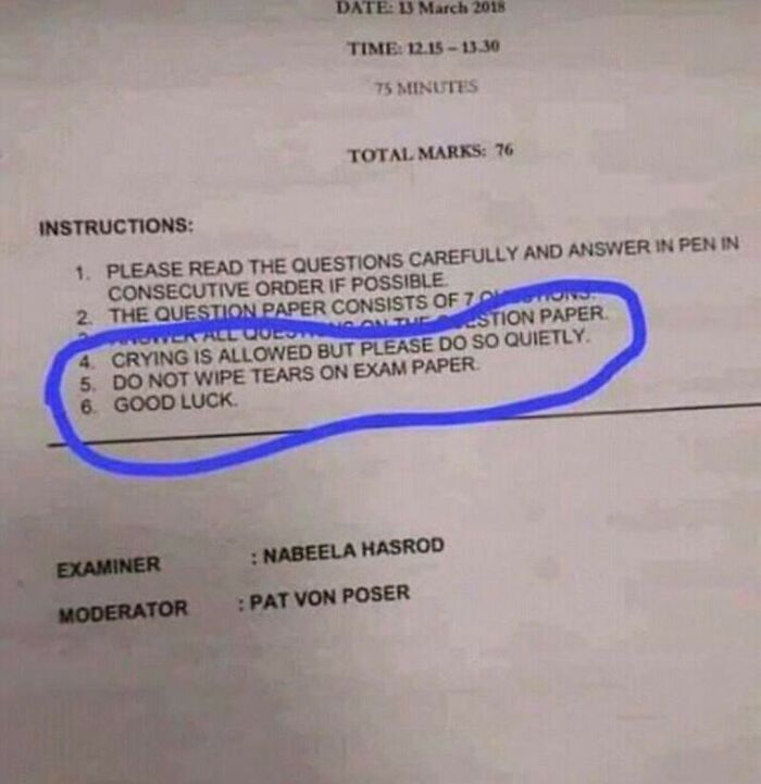 Exam instructions with crying allowed but tears not to be wiped, showing a suspiciously unbothered attitude in exam stress.