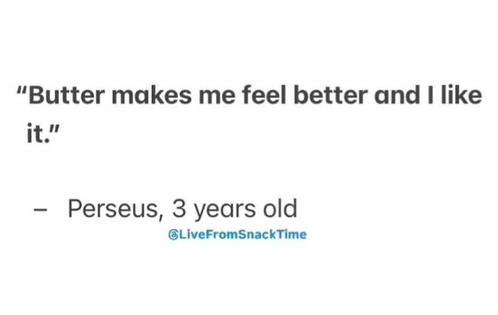 Alt text: Child quote from Live From Snack Time saying butter makes them feel better and they like it, shared by a 3-year-old.