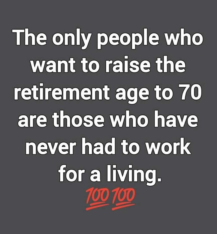 Text post about retirement age with a humorous take related to the good old days and working for a living.