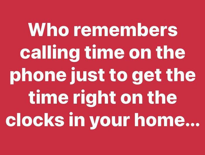 Text on red background about nostalgia for calling time on the phone to set clocks, reflecting being old now.