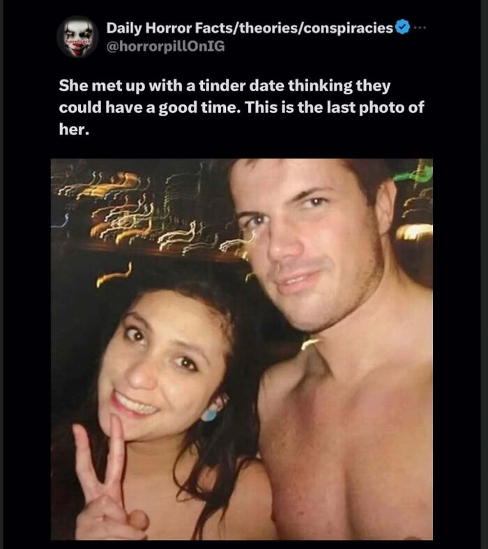 Last photo of a woman with a man on a Tinder date, featured in unsettling images from the horror pill online group.