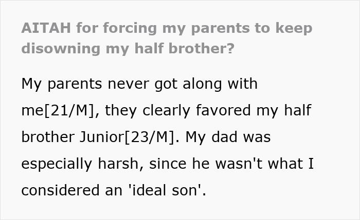 Text excerpt showing a young man explaining his parents' favoritism toward his half brother and harsh treatment of him. Text excerpt showing a young man explaining his parents' favoritism toward his half brother and harsh treatment of him.