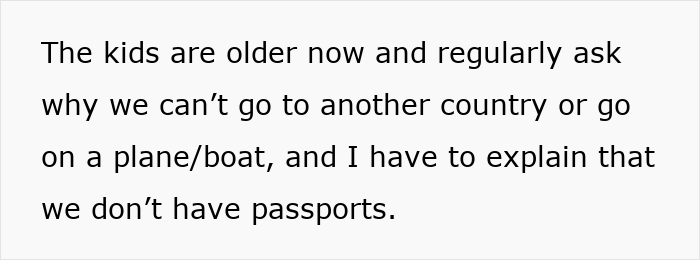 Text explaining children asking why they cannot travel abroad and the father saying they don’t have passports due to cost constraints Text explaining children asking why they cannot travel abroad and the father saying they don’t have passports due to cost constraints