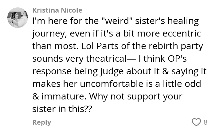 Commenter Kristina Nicole expresses support for sister’s healing journey despite theatrical rebirth party, discussing discomfort. Commenter Kristina Nicole expresses support for sister’s healing journey despite theatrical rebirth party, discussing discomfort.