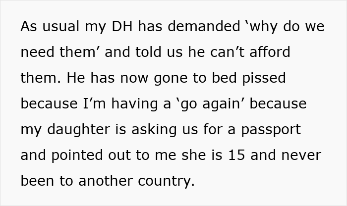Text excerpt showing a husband saying wife and kids aren't allowed to have passports because they can't afford them. Text excerpt showing a husband saying wife and kids aren't allowed to have passports because they can't afford them.
