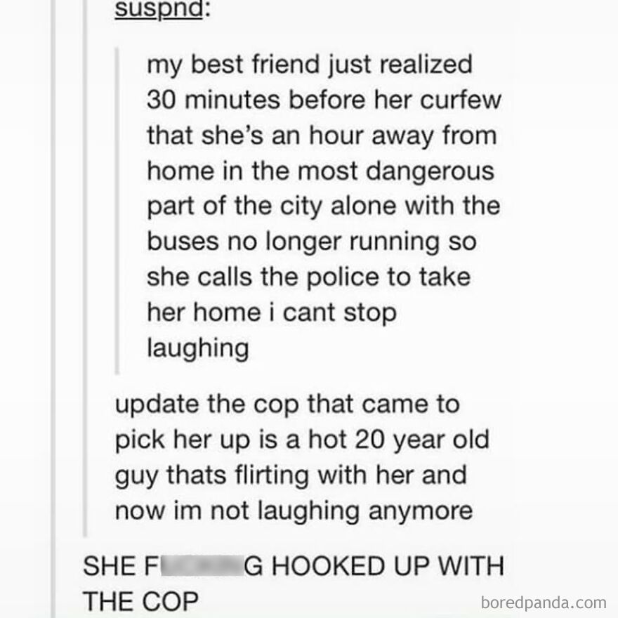 Text post about a true story where a friend called the police for help and ended up flirting with the officer.