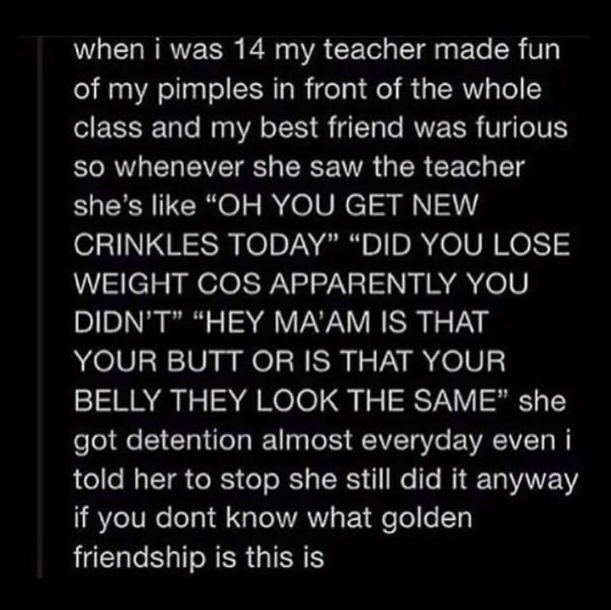 Text story about a golden friendship where a friend defends against a teacher's teasing in totally true stories.