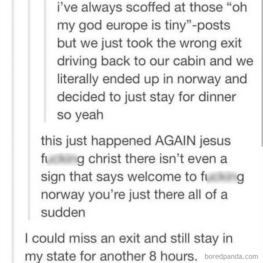 Text post about accidentally driving to Norway and staying for dinner, one of many totally true stories that happened.