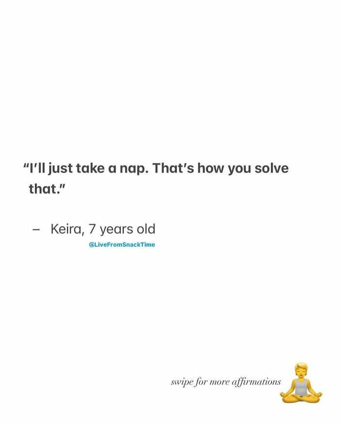 Quote from a 7-year-old kid shared on Live From Snack Time about taking a nap to solve problems.