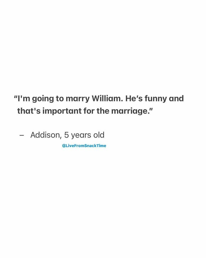 Kid's funny quote about marriage by Addison, age 5, shared on Live From Snack Time social media account.