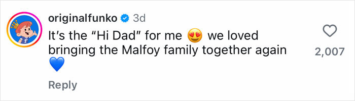 Comment from originalfunko on social media about Harry Potter stars' surprise reunion featuring the Malfoy family. Comment from originalfunko on social media about Harry Potter stars' surprise reunion featuring the Malfoy family.