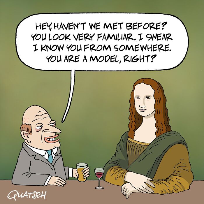 Absurd comic by Quatsch showing a man mistaking the Mona Lisa for a model in a witty, ridiculous situation.