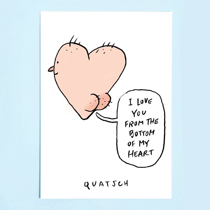 Absurd and witty comic by Quatsch showing a heart with humorous facial features saying I love you from the bottom of my heart.