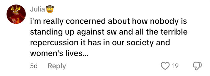 Comment from user Julia expressing concern about societal impact and women's lives related to sex work and discrimination issues.