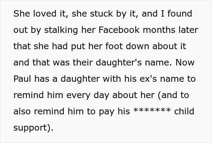 Text describing revenge on sister's bad ex by convincing his wife to unknowingly name their baby after her, revealing a clever payoff. Text describing revenge on sister's bad ex by convincing his wife to unknowingly name their baby after her, revealing a clever payoff.