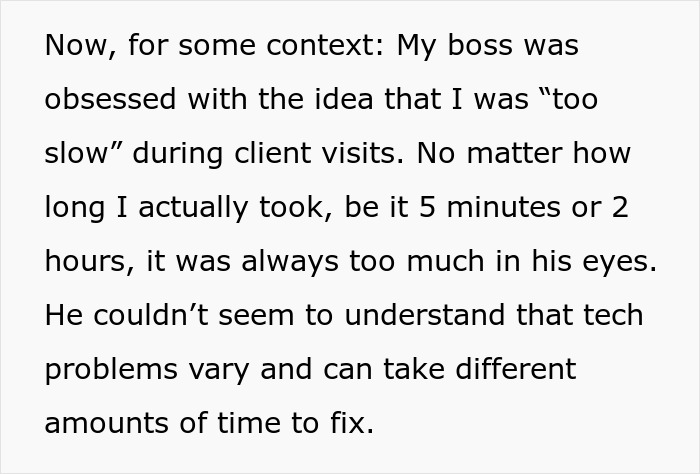 Text explaining a boss obsessed with perceived slowness during client visits despite varying tech problem durations.