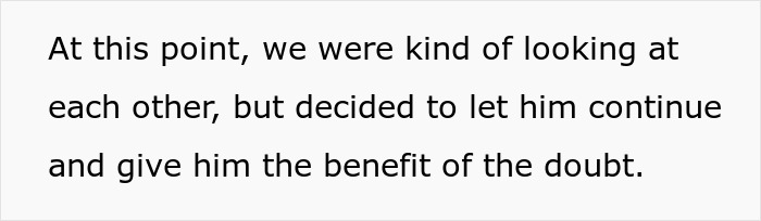 Text on screen showing a statement about giving a candidate the benefit of the doubt during a job interview. Text on screen showing a statement about giving a candidate the benefit of the doubt during a job interview.