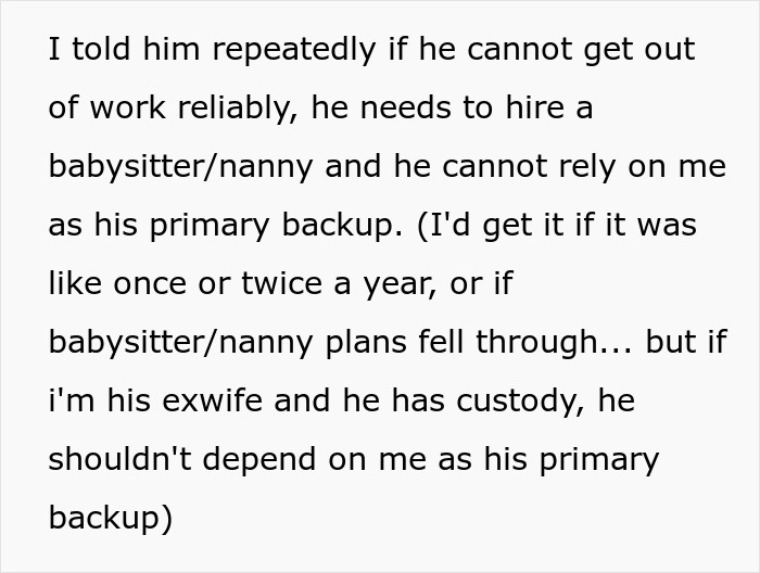 Text excerpt about mom refusing to be backup during ex's custody weeks after repeated no-shows. Text excerpt about mom refusing to be backup during ex's custody weeks after repeated no-shows.