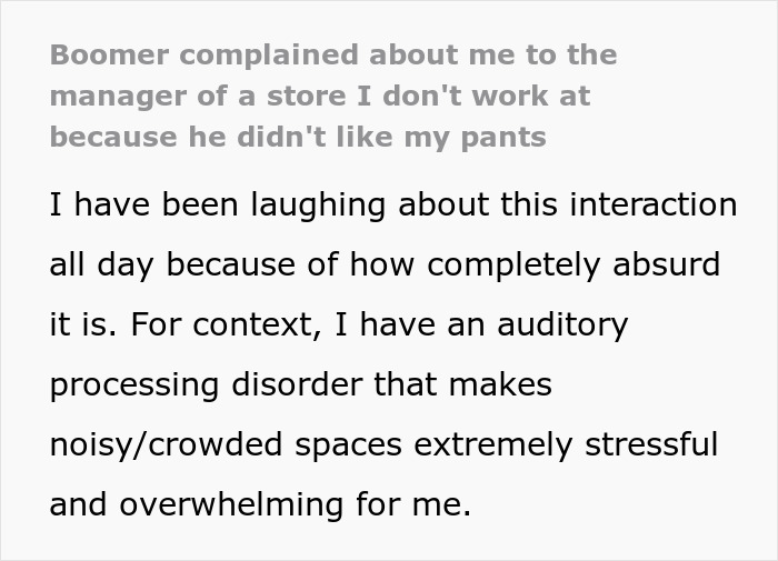Text excerpt showing a boomer complains about stranger’s pants and the response highlights an auditory processing disorder. Text excerpt showing a boomer complains about stranger’s pants and the response highlights an auditory processing disorder.