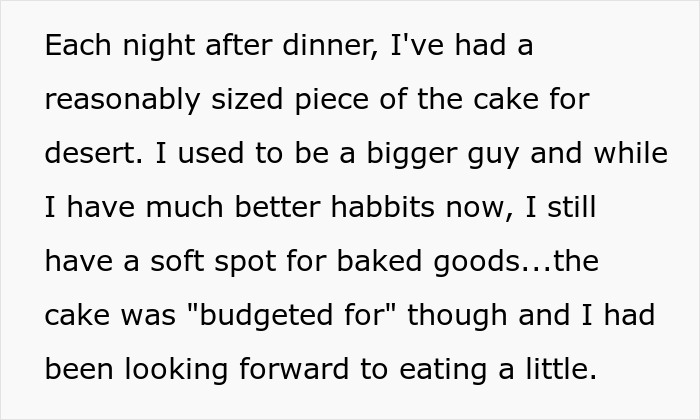 Man explains eating week-old birthday cake, causing frustration when wife wanted to keep her cake and eat it too Man explains eating week-old birthday cake, causing frustration when wife wanted to keep her cake and eat it too
