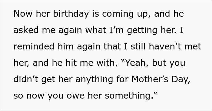 Text excerpt showing a man expecting his girlfriend to get a Mother’s Day gift despite only dating for eight months. Text excerpt showing a man expecting his girlfriend to get a Mother’s Day gift despite only dating for eight months.