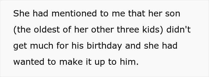 Text stating a woman discusses her oldest son and her desire to make up for his lack of birthday gifts. Text stating a woman discusses her oldest son and her desire to make up for his lack of birthday gifts.