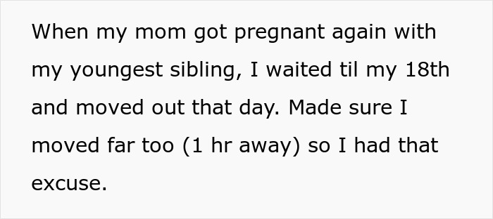 Text about moving far to avoid babysitting siblings, reflecting 22YO tired of babysitting 9 siblings and parents' demands. Text about moving far to avoid babysitting siblings, reflecting 22YO tired of babysitting 9 siblings and parents' demands.