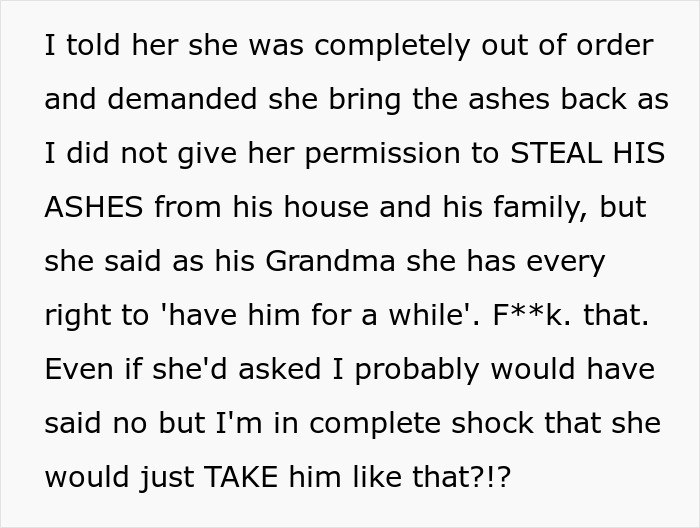 Alt text: Text message describing grandma stealing grandson’s ashes and causing family drama over entitlement and permission issues.