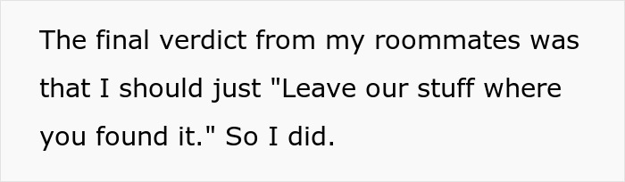 Text excerpt showing a roommate quote about leaving belongings where found, highlighting college student roommate dynamics. Text excerpt showing a roommate quote about leaving belongings where found, highlighting college student roommate dynamics.