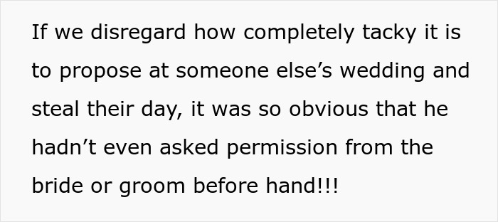 Man plans public proposal at wedding without asking, causing bride to cry and girlfriend to feel embarrassed.