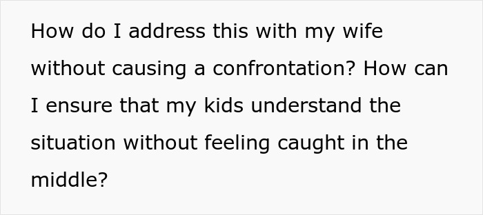 Text asking how to address false accusation with wife without confrontation and protecting kids from feeling caught in middle.