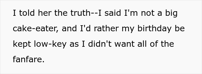 Text expressing an annoyed worker explaining a preference for a low-key birthday instead of a big cake celebration. Text expressing an annoyed worker explaining a preference for a low-key birthday instead of a big cake celebration.