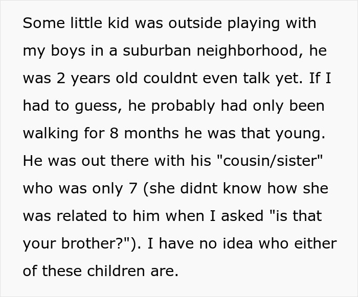Text excerpt describing a 2-year-old wandering the streets alone with a neighbor’s child in a suburban neighborhood. Text excerpt describing a 2-year-old wandering the streets alone with a neighbor’s child in a suburban neighborhood.