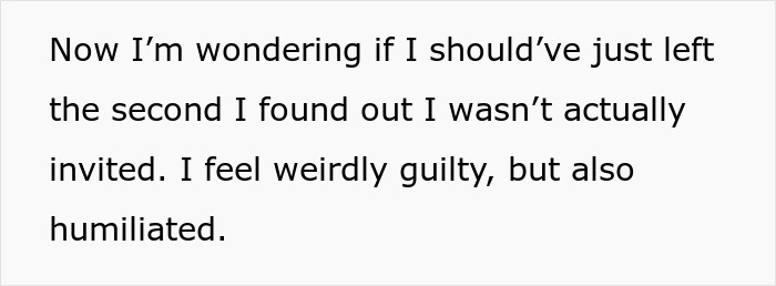 Alt text: Text expressing feelings of guilt and humiliation after discovering exclusion from a surprise birthday party. Alt text: Text expressing feelings of guilt and humiliation after discovering exclusion from a surprise birthday party.