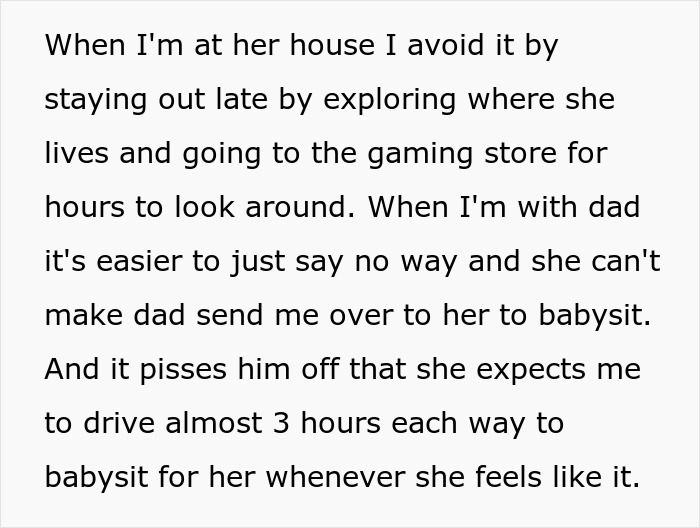 Text describing a teen frustrated by absentee mom expecting him to babysit fiancé's kids during her dates. Text describing a teen frustrated by absentee mom expecting him to babysit fiancé's kids during her dates.