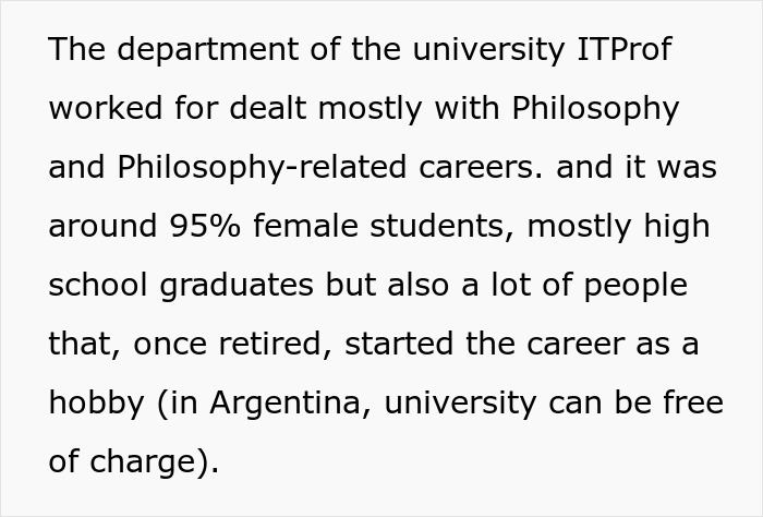 University IT department handles mostly female students in philosophy, including recent graduates and retirees starting new careers. University IT department handles mostly female students in philosophy, including recent graduates and retirees starting new careers.