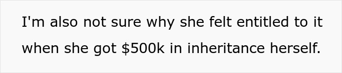 Text showing a statement about confusion over entitlement to inheritance after receiving $500k, relating to embezzling and gaslighting. Text showing a statement about confusion over entitlement to inheritance after receiving $500k, relating to embezzling and gaslighting.