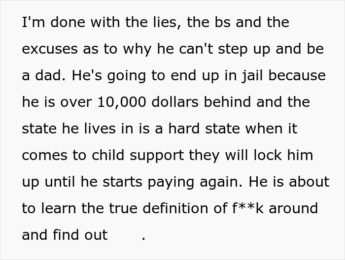 Text showing frustration over a man facing legal consequences as a deadbeat dad behind on child support payments. Text showing frustration over a man facing legal consequences as a deadbeat dad behind on child support payments.
