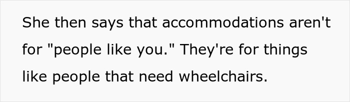 Text stating manager refuses accommodations, saying they are only for people who need wheelchairs, highlighting ableist behavior.