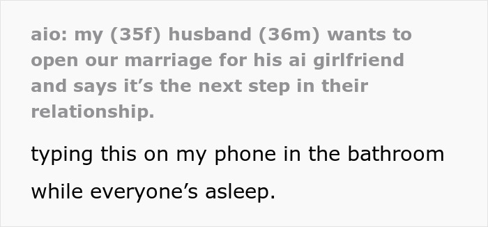 Woman questions marriage after husband falls in love with AI girlfriend and wants to open their relationship. Woman questions marriage after husband falls in love with AI girlfriend and wants to open their relationship.