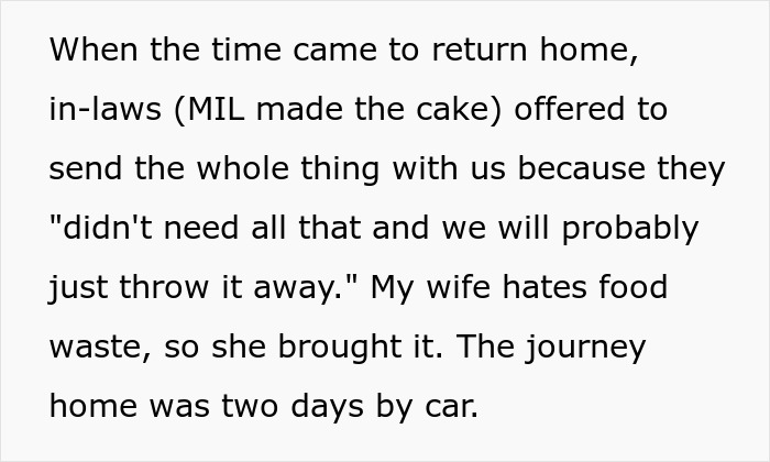 Text excerpt about wife bringing week-old birthday cake home after in-laws offered to discard it during a two-day car journey. Text excerpt about wife bringing week-old birthday cake home after in-laws offered to discard it during a two-day car journey.