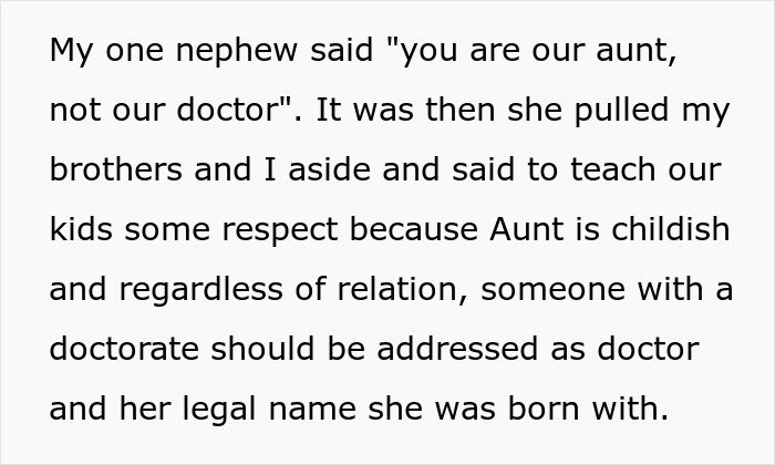 Text about an aunt with a PhD insisting her family address her as doctor to teach respect. Text about an aunt with a PhD insisting her family address her as doctor to teach respect.