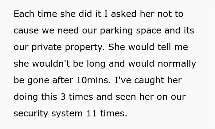 Text about a lady repeatedly parking in a couple's private parking space despite requests not to. Text about a lady repeatedly parking in a couple's private parking space despite requests not to.