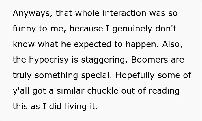 Text about a boomer complaining about stranger’s pants and being appalled by the unexpected response during interaction. Text about a boomer complaining about stranger’s pants and being appalled by the unexpected response during interaction.