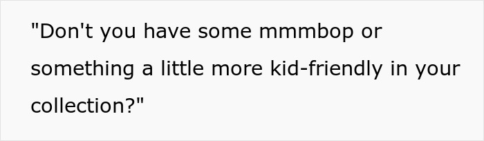 Text saying a teenager asks for kid-friendly music during babysitting, hinting at a sugar-fueled mini metalhead transformation. Text saying a teenager asks for kid-friendly music during babysitting, hinting at a sugar-fueled mini metalhead transformation.