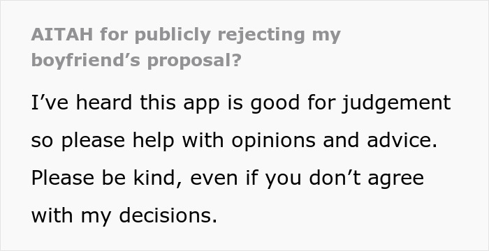 Text post asking for help with opinions and advice after publicly rejecting boyfriend’s proposal, showing wedding proposal drama.