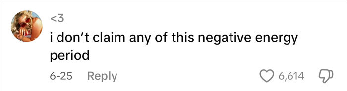 Comment about not claiming negative energy during a period, shown on a social media post with likes and replies. Comment about not claiming negative energy during a period, shown on a social media post with likes and replies.