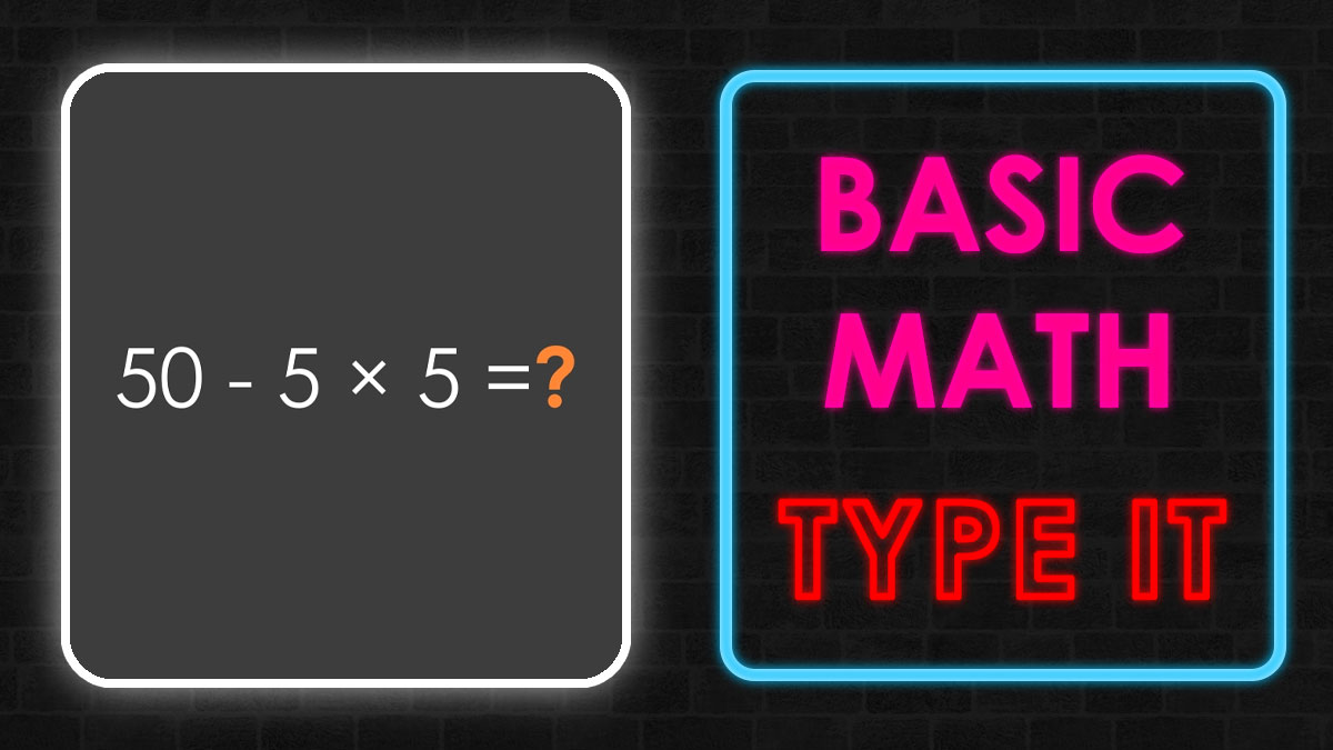 Math equation 50 minus 5 times 5 with neon text basic math type it encouraging math skills quiz.